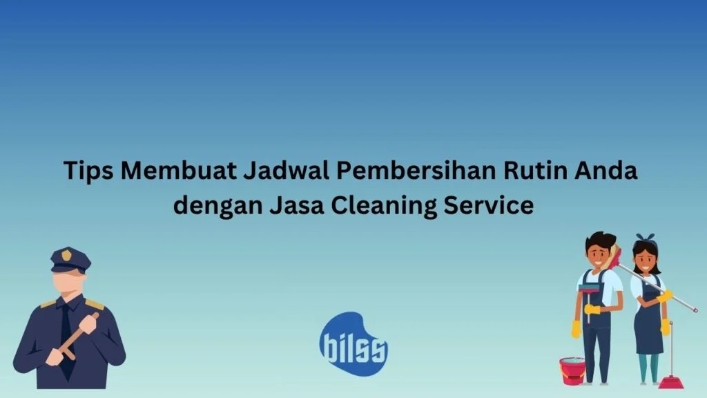 Jadwal Pembersihan Rutin