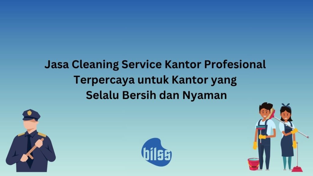 Cleaning service kantor profesional