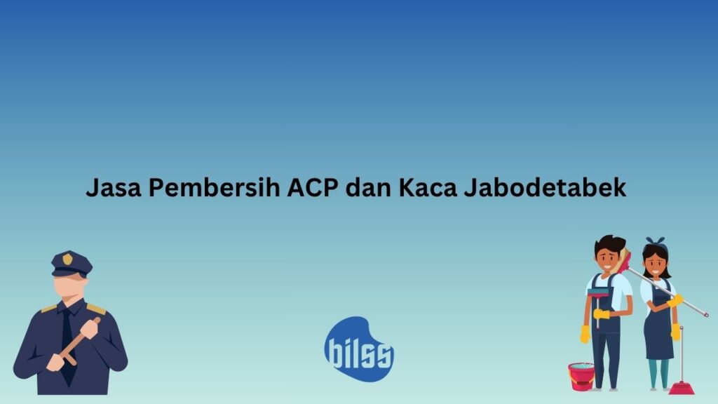 jasa pembersih ACP dan kaca