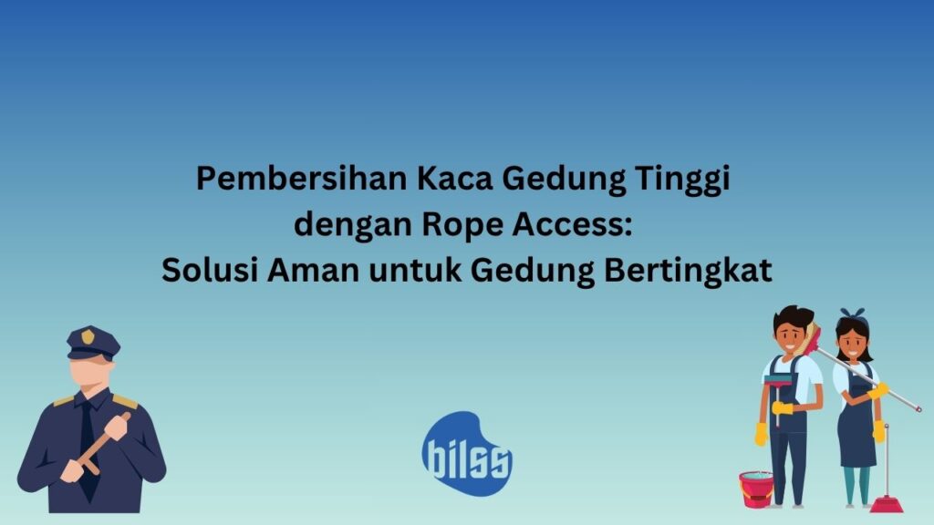 pembersihan kaca gedung Tinggi
